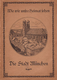 Heimeyer A. Koch-Hanau- L. - Die Stadt München