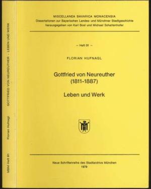 Hufnagl Florian - Gottfried von Neureuther (1811 - 1887), Leben und Werk