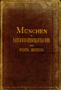  - München in naturwissenschaftlicher und medicinischer Beziehung