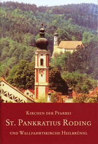  - Kirchen der Pfarrei St. Pankratius Roding