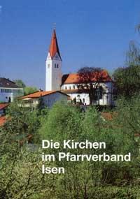 Brenninger Georg - Die Kirchen im Pfarrverband Isen