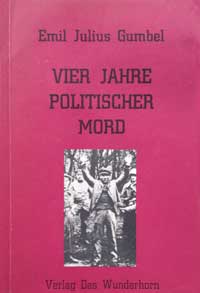 Gumbel Emil Julius - Vier Jahre politischer Mord