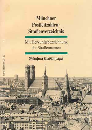  - Münchner Postleitzahlen-Straßenverzeichnis