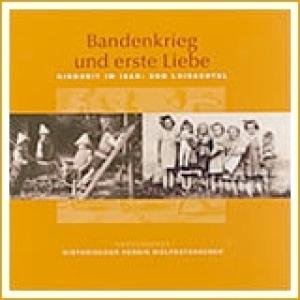  - BANDENKRIEG UND ERSTE LIEBE