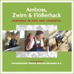  - AMBOSS, ZWIRN UND FLÖSSERHACK