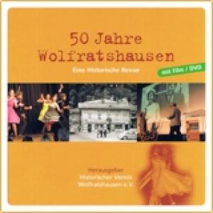  - 50 JAHRE WOLFRATSHAUSEN