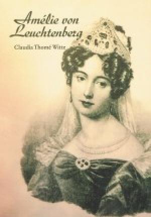 Thomé Witte Claudia - Amélie von Leuchtenberg