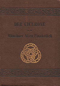 Hirth Georg, Muther Richard - Der Cicerone in der Der Münchner Alten Pinakothek