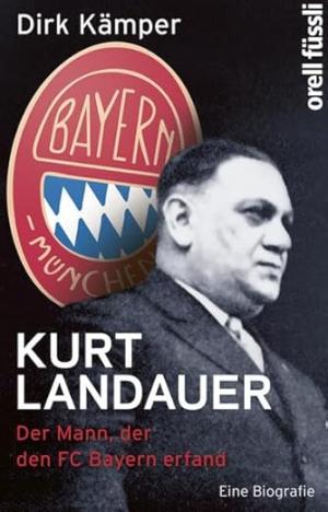 Kämper Dirk - Kurt Landauer