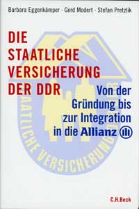 Eggenkämpfer Barbara, Modert Gerd, Pretzlik Stefan - Die staatliche Versicherung der DDR