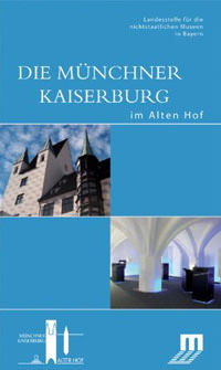 Susanne Stettner Sabine Garau - Die Münchner Kaiserburg