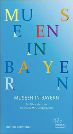  - Museen in Bayern