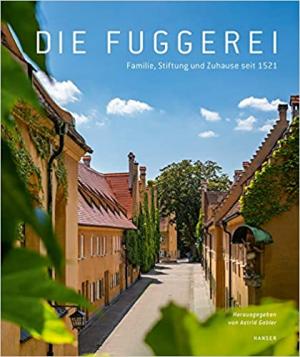 Gabler Astrid - Die Fuggerei