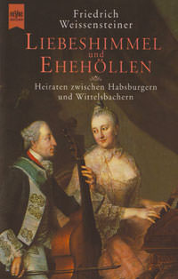 Weisensteiner Friedrich - Liebeshimmel und Ehehöllen