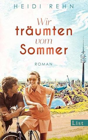 Rehn Heidi - Wir träumten vom Sommer