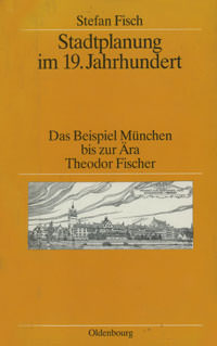 Fisch Stefan - Stadtplanung im 19. Jahrhundert