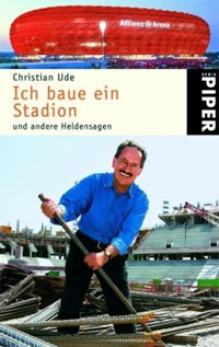 Ude Christian - Ich baue ein Stadion