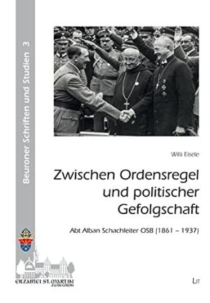 Eisele Willi - Zwischen Ordensregel und politischer Gefolgschaft