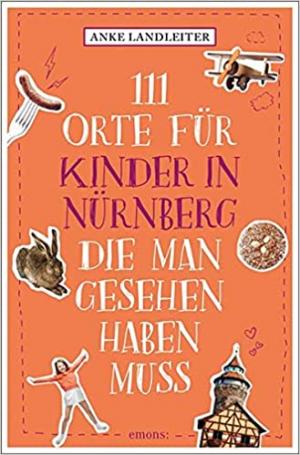 Landleiter Anke - 111 Orte für Kinder in Nürnberg