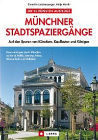 Martin Antje, Landensperger Cornelia - Münchner Stadtspaziergänge