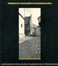 Nerdinger Winfried - Süddeutsche Bautradition im 20. Jahrhundert