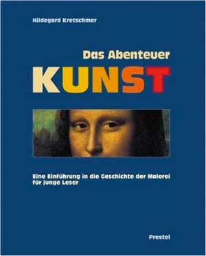 Kretschemer Hildegard - Das Abenteuer Kunst