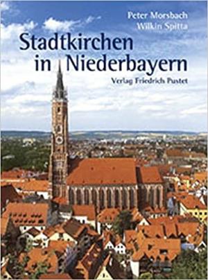 Morsbach Peter - Stadtkirchen in Niederbayern