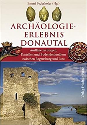  - Archäologie-Erlebnis Donautal