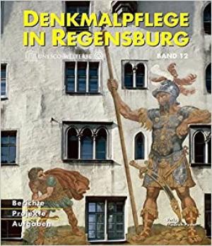  - Denkmalpflege in Regensburg