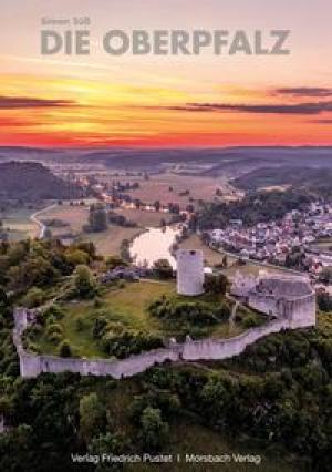 Süß Simon, Knedlik Manfred, Wolfsteiner Alfred - Die Oberpfalz