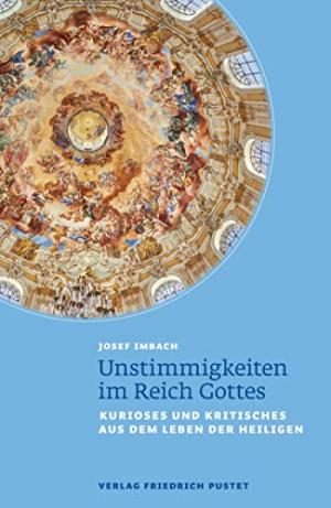 Imbach Josef - Unstimmigkeiten im Reich Gottes