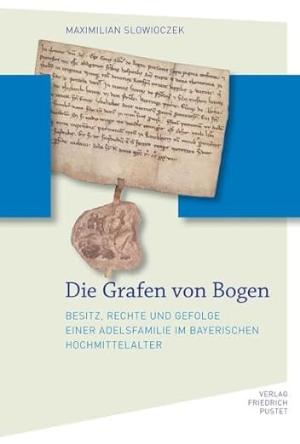 Slowioczek Maximilian - Die Grafen von Bogen