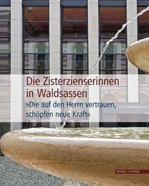  - Die Zisterzienserinnen in Waldsassen