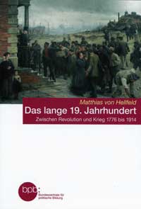 Hellfeld Matthias von - Das lange 19. Jahrhundert