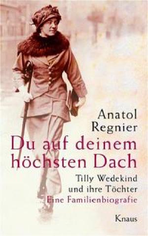 Regnier Anatol - Du auf deinem höchsten Dach