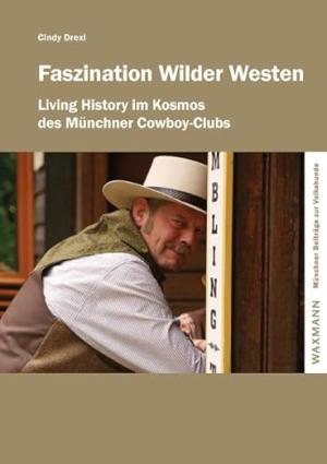 Drexl Cindy - Faszination Wilder Westen