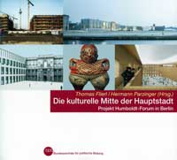 Flierl Thomas, Parzinger Hermann - Die kulturelle Mitte der Hauptstadt