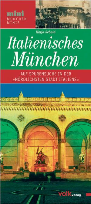 Sebald Katja - Italienisches München