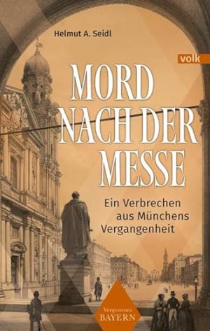 Seidl Helmut A. - Mord nach der Messe