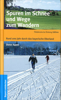 Appel Dieter - Spuren im Schnee und Wege zum Wandern