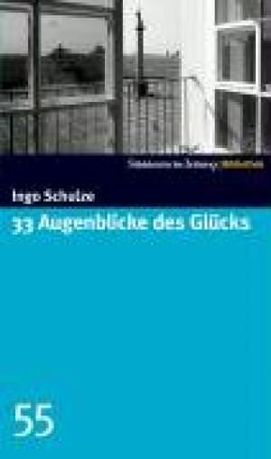 Schulze Ingo - 33 Augenblicke des Glücks