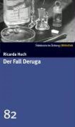 Huch Ricarda - Der Fall Deruga