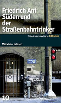 Ani Friedrich - Süden und der Straßenbahntrinker