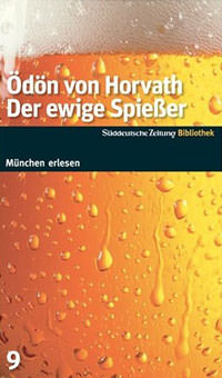 Horvath Ödön von - Der ewige Spießer