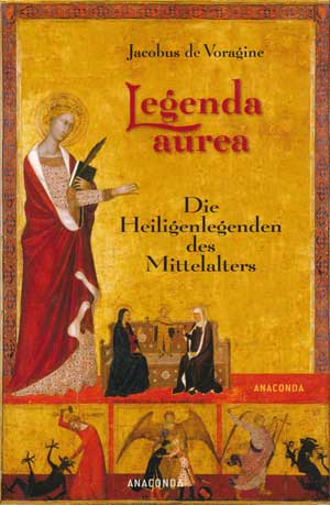 Voragine Jacobus de - Legenda Aurea