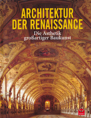 Borngässer Barbara, Toman Rolf, Bednorz Achim - Architektur der Renaissance