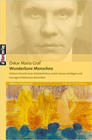 Graf Oskar Maria - Wunderbare Menschen