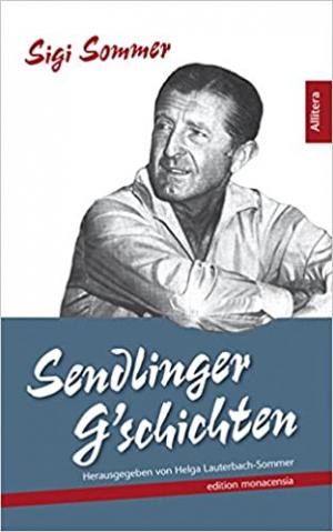 Sommer Sigi - Sendlinger G´schichten