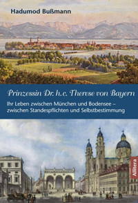 Bußmann Hadumod - Prinzessin Dr. h.c. Therese von Bayern