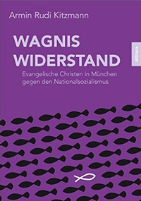 Kitzmann Armin Rudi - Wagnis Widerstand